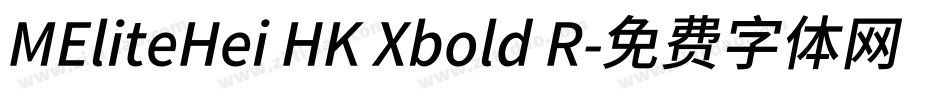 MEliteHei HK Xbold R字体转换